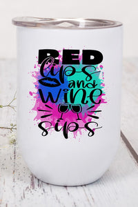Red Lips and Wine Sipe Graphic Wine Tumbler